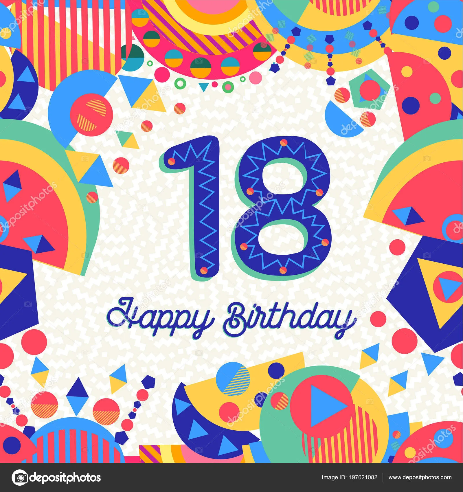 Открытка Открытки на 18 лет - Открытка с днем рождения: яркие фигуры и надпись "Happy Birthday" | Красивая открытка #111
